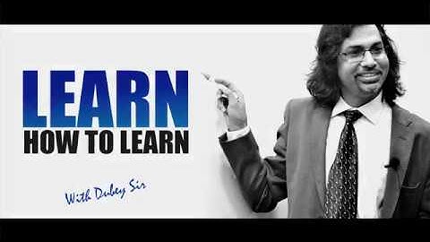 "Learn How To Learn" with Dubey Sir | Dips Academy