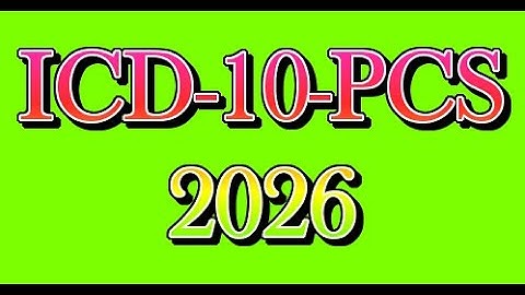 ICD-10-PCS: 2026 Update