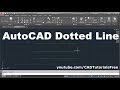How to draw dotted line in autocad