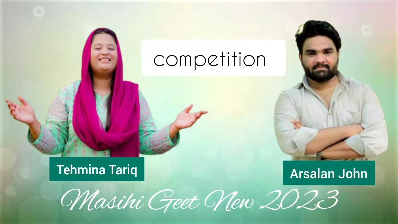 New Masihi Geet 2024 worshiper Tehmina Tariq with Arsalan John