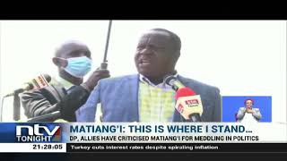 DP Ruto, allies criticise Matiang’i for meddling in politics