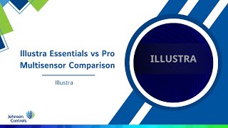 Illustra Essentials v Pro Multisensor Comparison