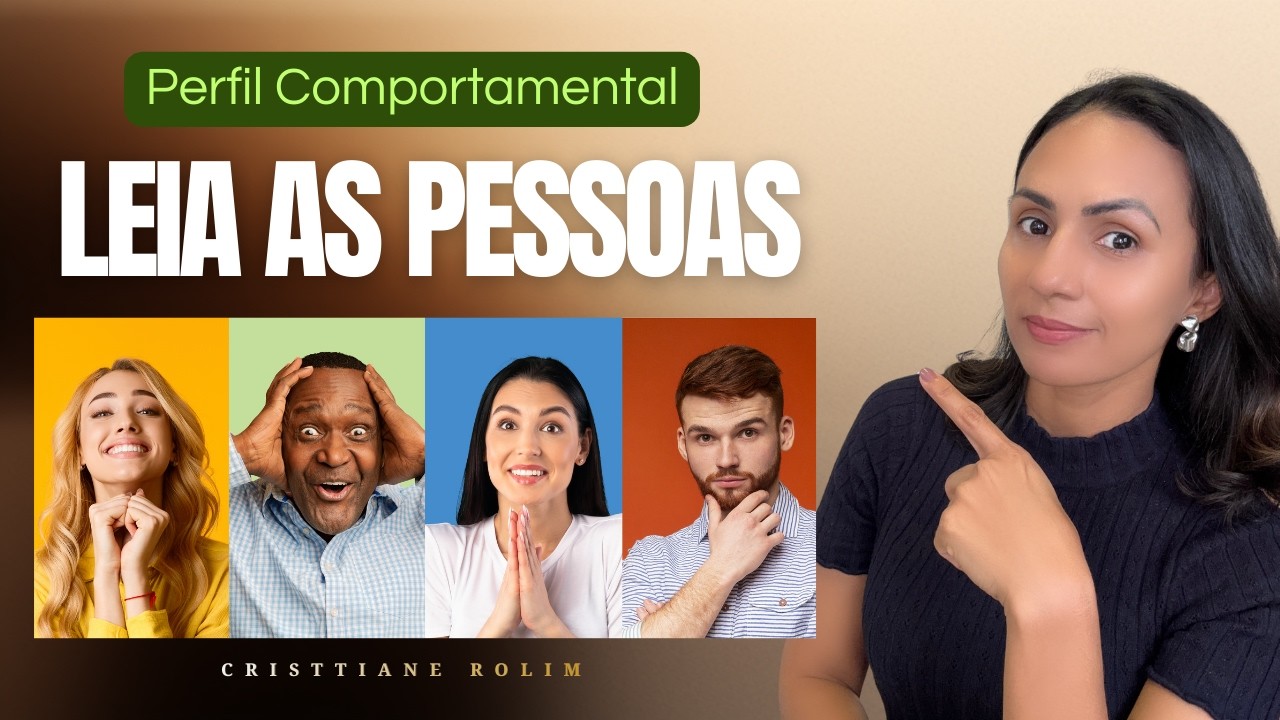 Descubra o Perfil Comportamental e o Temperamento de Qualquer Pessoa | Série Comportamentos Ep.2