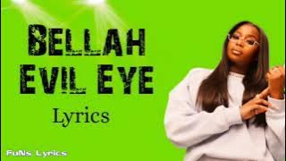 Bellah - Evil Eye (Lyrics)