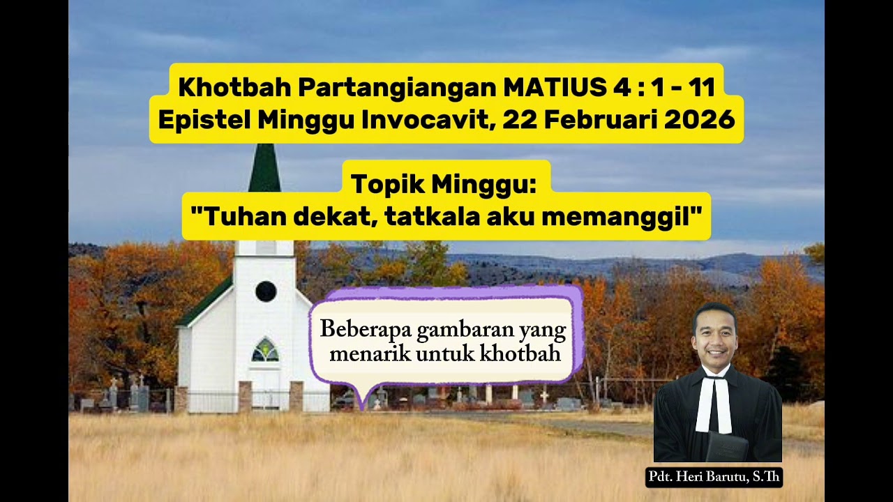 MATIUS 4 : 1 - 11 || Khotbah Partangiangan (Epistel Minggu Invocavit, 22 Februari 2026)