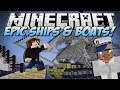 Minecraft | EPIC SHIPS & BOATS! (Turn Anything into a WARSHIP!) | Mod Showcase