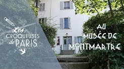 { vidéo } Les Croqueuses au Musée de Montmartre