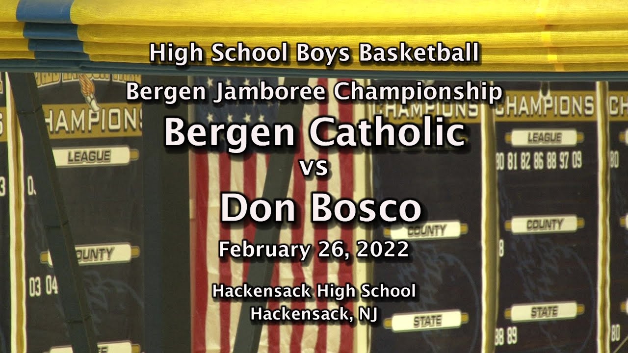 Bergen County Jamboree 2022 Championship Bergen Catholic Vs Don Bosco 