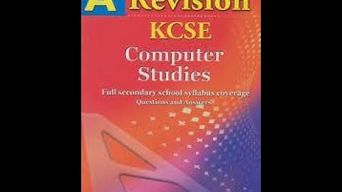 Form 1 Computer Studies Revision | Questions & Answers | KCSE Revision Computer Studies 2023