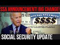 IMPORTANT SSA ANNOUNCEMENT! NEW CHANGES COMING | SSI SSDI Payments | Social Security Update