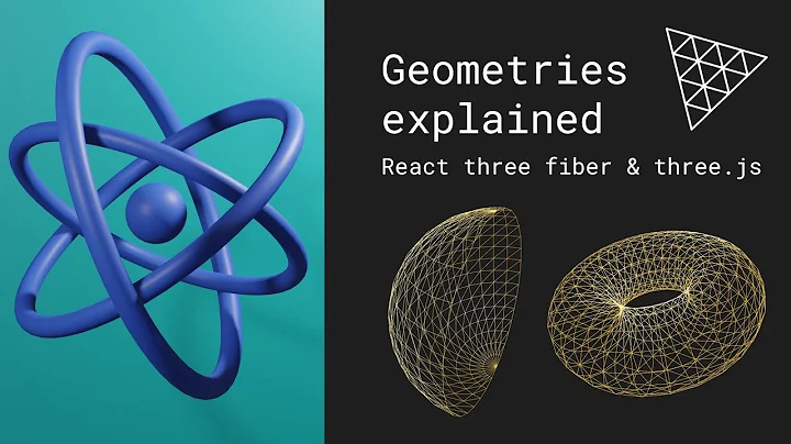 React Three Fiber & Three.js Geometries Explained