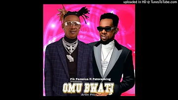 Fik Fameica ft Patoranking   Omu Bwati Official Audio  Gilbo Promo Only  2019