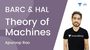 Theory of Machines for BARC & HAL | GATE 2022 (ME/XE/CE/PI) | Apuroop Sir