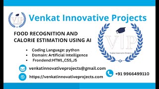 FOOD RECOGNITION AND CALORIE ESTIMATION USING AI || VIP || IEEE || HYD || APPLICATIONS || PROJECTS