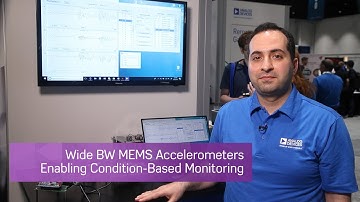 Wide BW MEMS Accelerometers Enabling Condition-Based Monitoring
