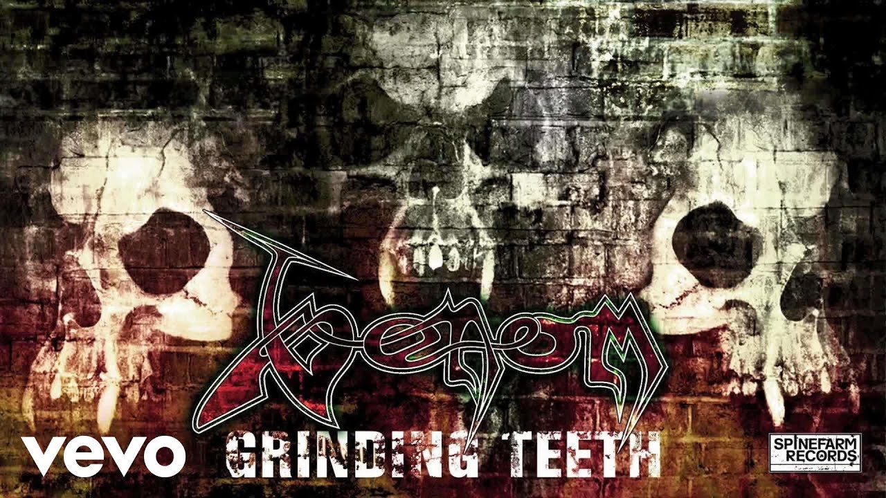Venom - Grinding Teeth - YouTube