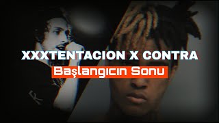 XXXTENTACION X CONTRA - Başlangıcın Sonu (altyazılı)