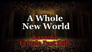 A Whole New World - Karaoke Female Part Only