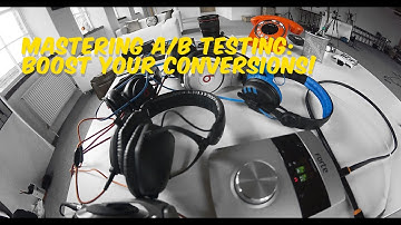 Mastering A/B Testing: Boost Your Conversions!