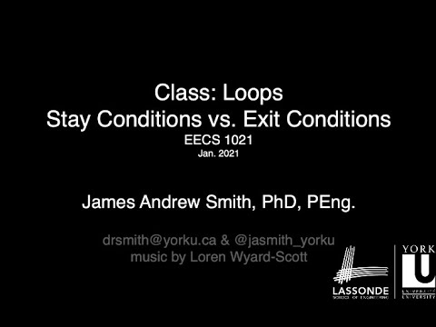 Class: Loops : Stay and Exit Conditions