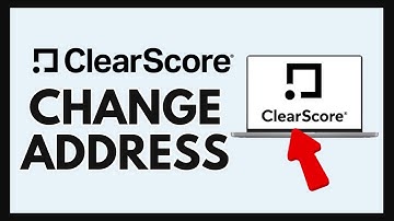 How to Change Address on ClearScore 2024?