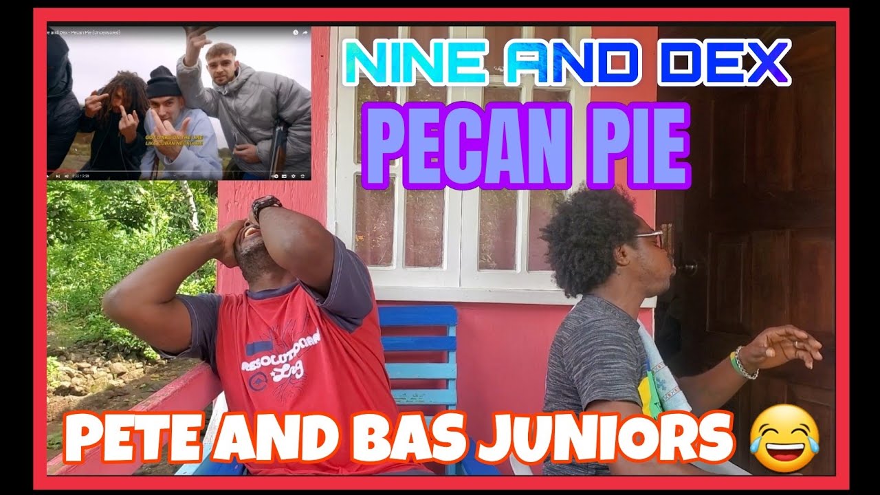 THEY GOT BARSSSS!!! Nine And Dex - Pecan Pie (Reaction)