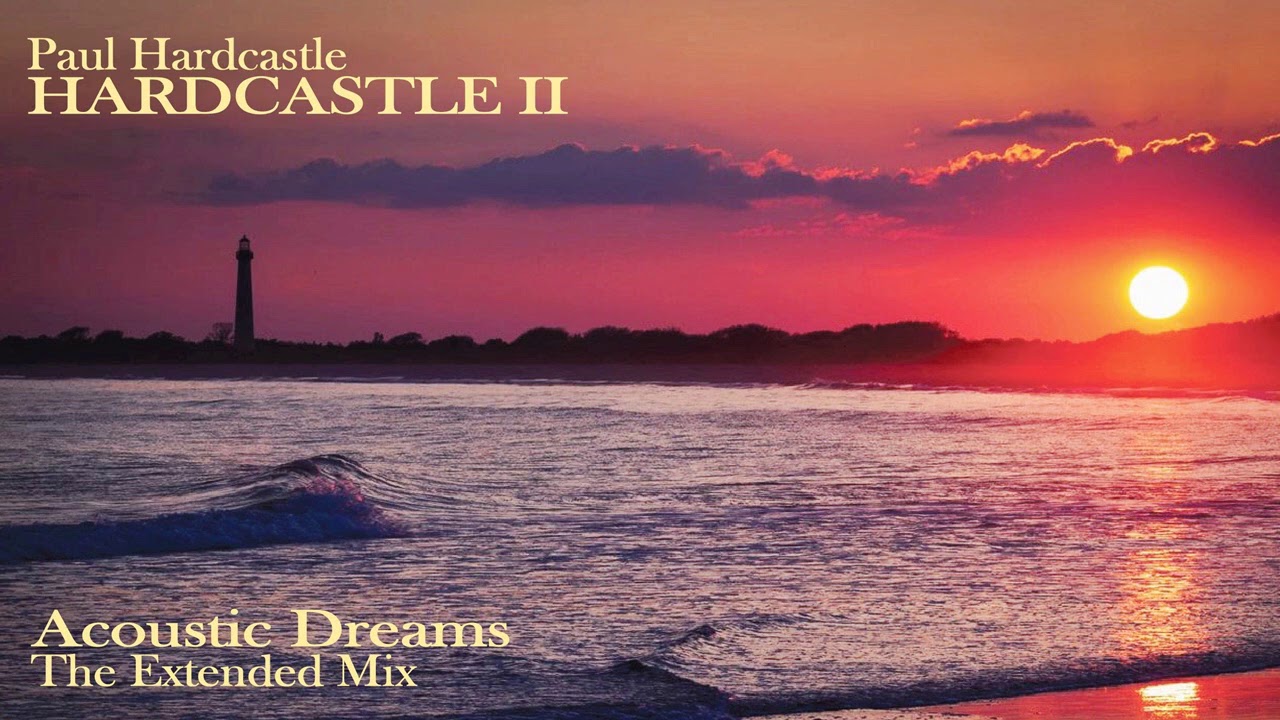 Sleduj Paul Hardcastle - Acoustic Dreams (The Extended Mix) na YouTube