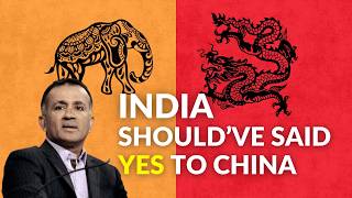 India Should Have Said Yes to China | Chandran Nair