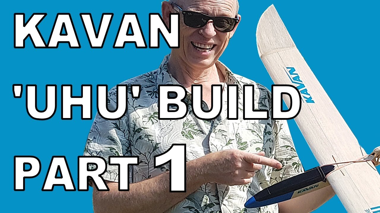 'UHU' by Kavan How to Build Video Part 1 of 2
