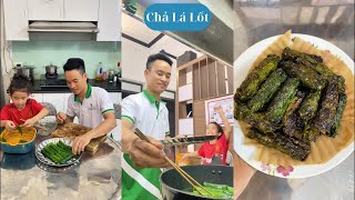 nay bố con cháu vào bếp làm món chả lá lốt ăn để chữa lành 😍