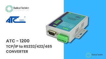 ATC 1200 (TCP/IP to RS232/422/485 CONVERTER) PART-1RadicalTechArt I RadicalTalks I RadicalTechMart