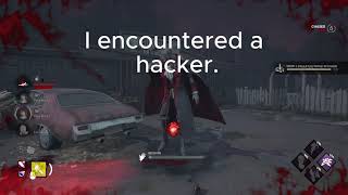 DBD Hacker Ruined My Match