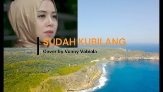 Sudah Kubilang: Vanny Vabiola Cover