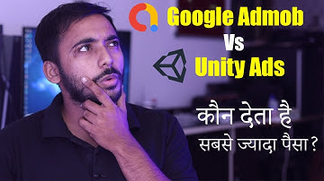 Google Admob Vs Unity Ads | Who Pays the Most | CPC, CPV | Rewarded Ads | Hindi