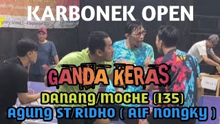 Ganda Karbonek: Agung ST/Ridho (AIF Nongky) Vs Danang /Moce  (PTM 135)