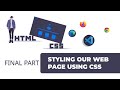 Styling our website using CSS. HTML and CSS crash course for beginners in 2021.