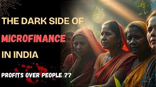 Dark Side of Microfinance in India | Why Recovery Agents Harass Borrowers & Other Issues Explained