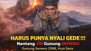 THE JIN OF MOUNT SEMERU | ARYASENA MOUNT SEMERU 1998 | @gunungsemeru @gununggede