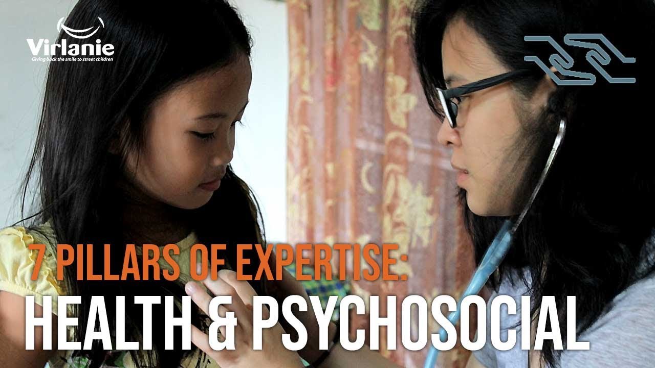 Virlanie Foundation - 7 pillars of expertise: HEALTH & PSYCHOSOCIAL