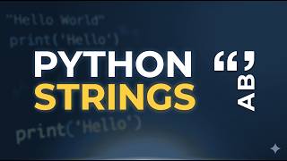 Python Strings Made Easy | Learn Strings in 10 Minutes