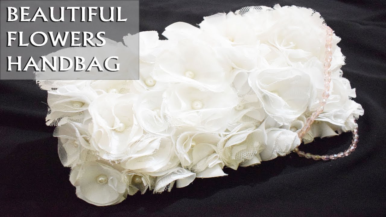D.I.Y Beautiful Flowers Handbag Tutorial |House Of Fashion