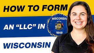Wisconsin LLC | How to Set Up an LLC In Wisconsin