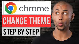 How to Change Theme in Google Chrome | Step by Step Chrome Tutorial