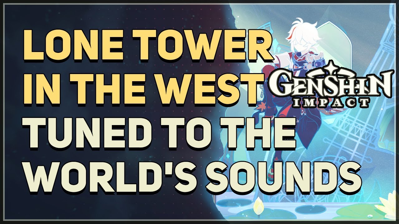 Lone Tower In The West Genshin Impact