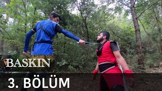 Baskın 3. Bölüm