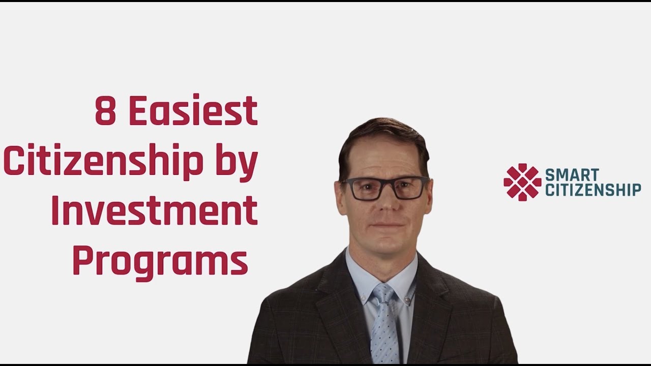 8 Easisest Citizenship by Investment Programs