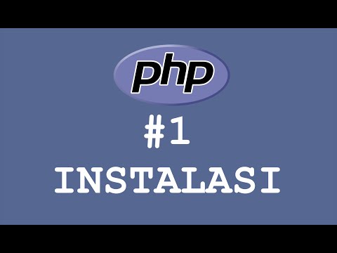 Tutorial PHP - Instalasi #1 - Bahasa Indonesia