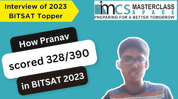 BITSAT 2023 Topper 328/390 | Masterclass Space BITSAT Test Series 2024