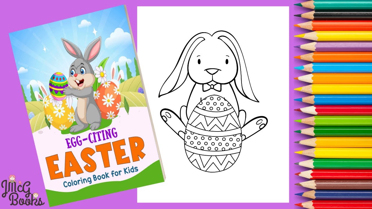 Easter Bunny and Egg Coloring - Easter Coloring Book For Kids - YouTube