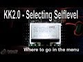Self level selection on KK2 0